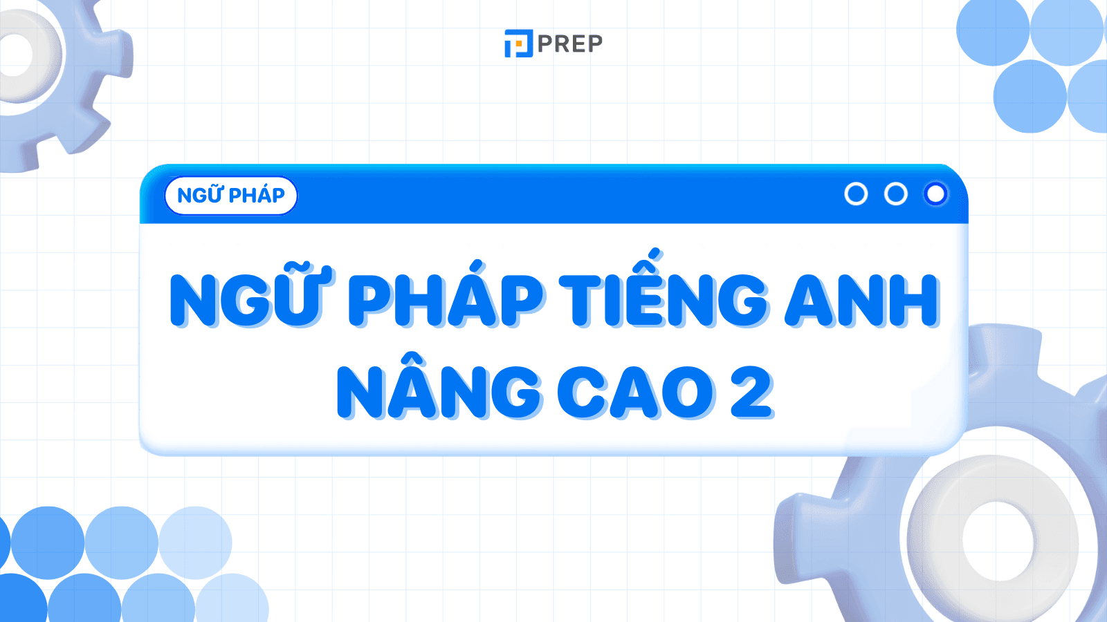 Ngữ pháp tiếng Anh nâng cao
