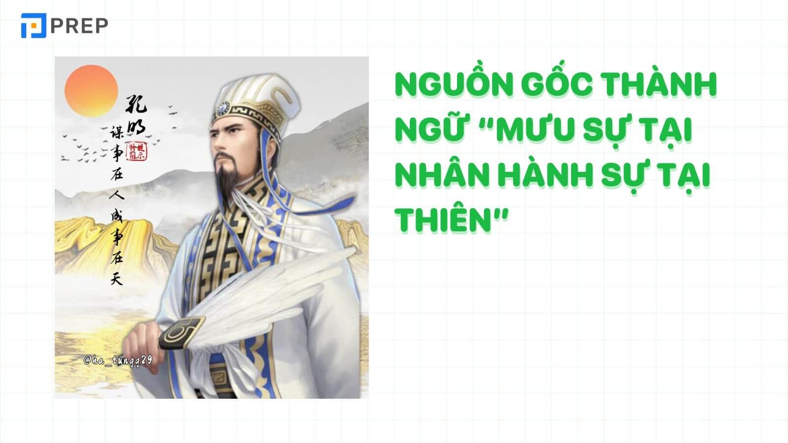 Nguồn gốc câu thành ngữ Mưu sự tại nhân thành sự tại thiên tiếng Trung