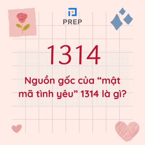 Ý nghĩa của mật mã 1314 là gì trong tiếng Trung?