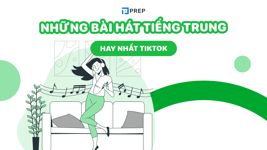 Những bài hát tiếng Trung hay nhất Tik Tok
