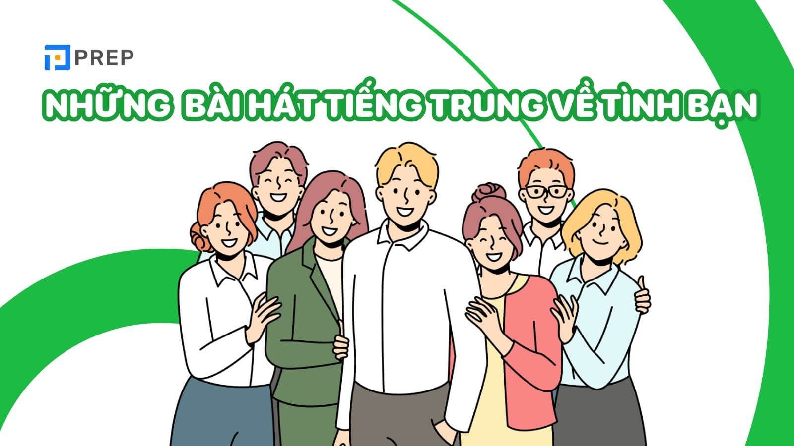 Những bài hát tiếng Trung hay nhất về tình bạn