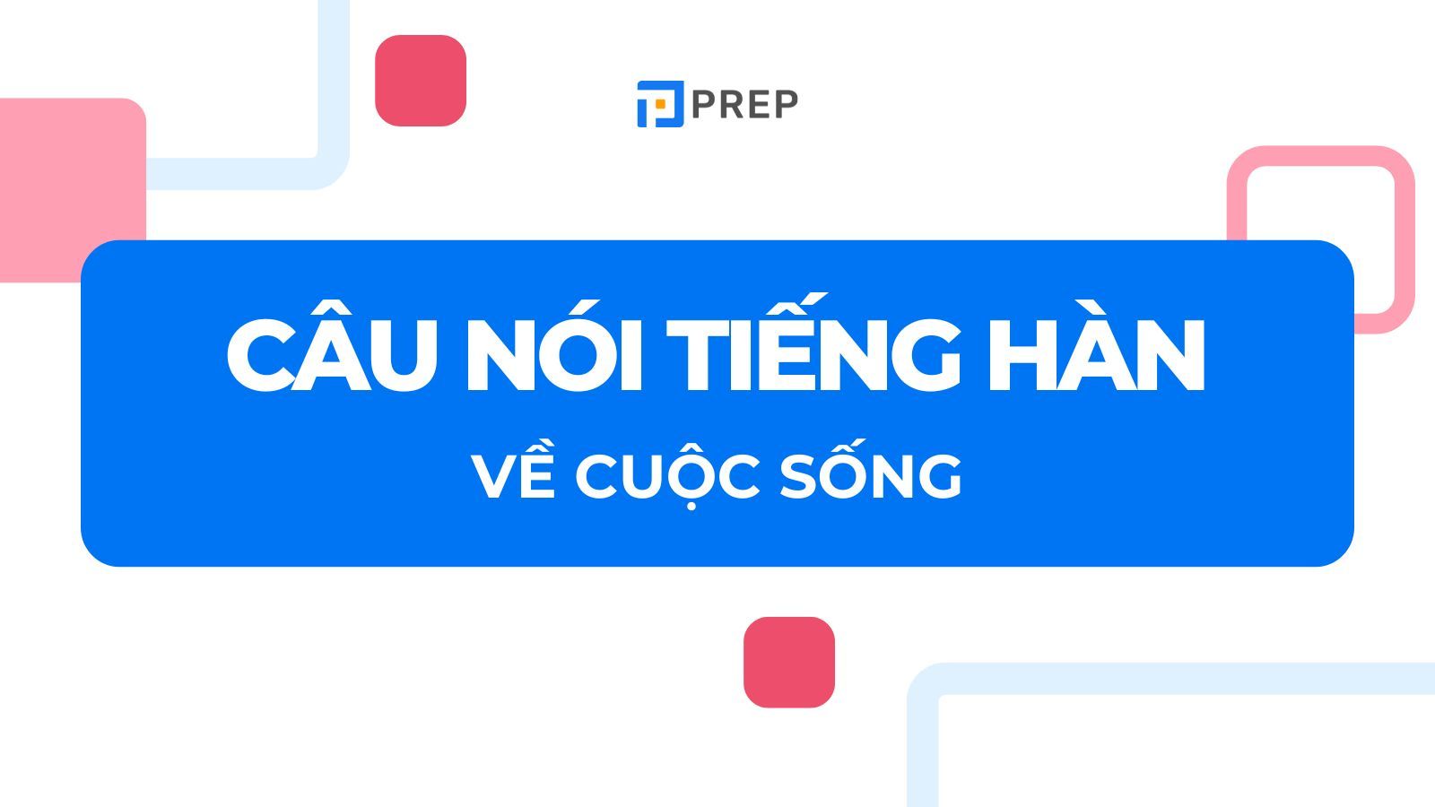 những câu nói hay về cuộc sống bằng tiếng Hàn