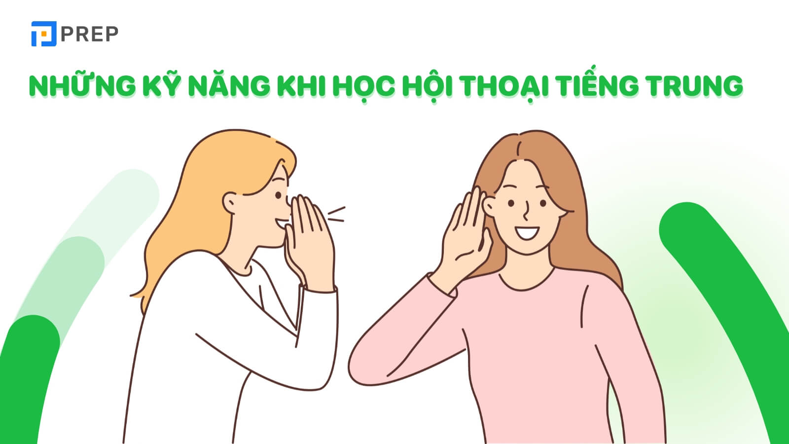 Những kỹ năng khi học hội thoại tiếng Trung