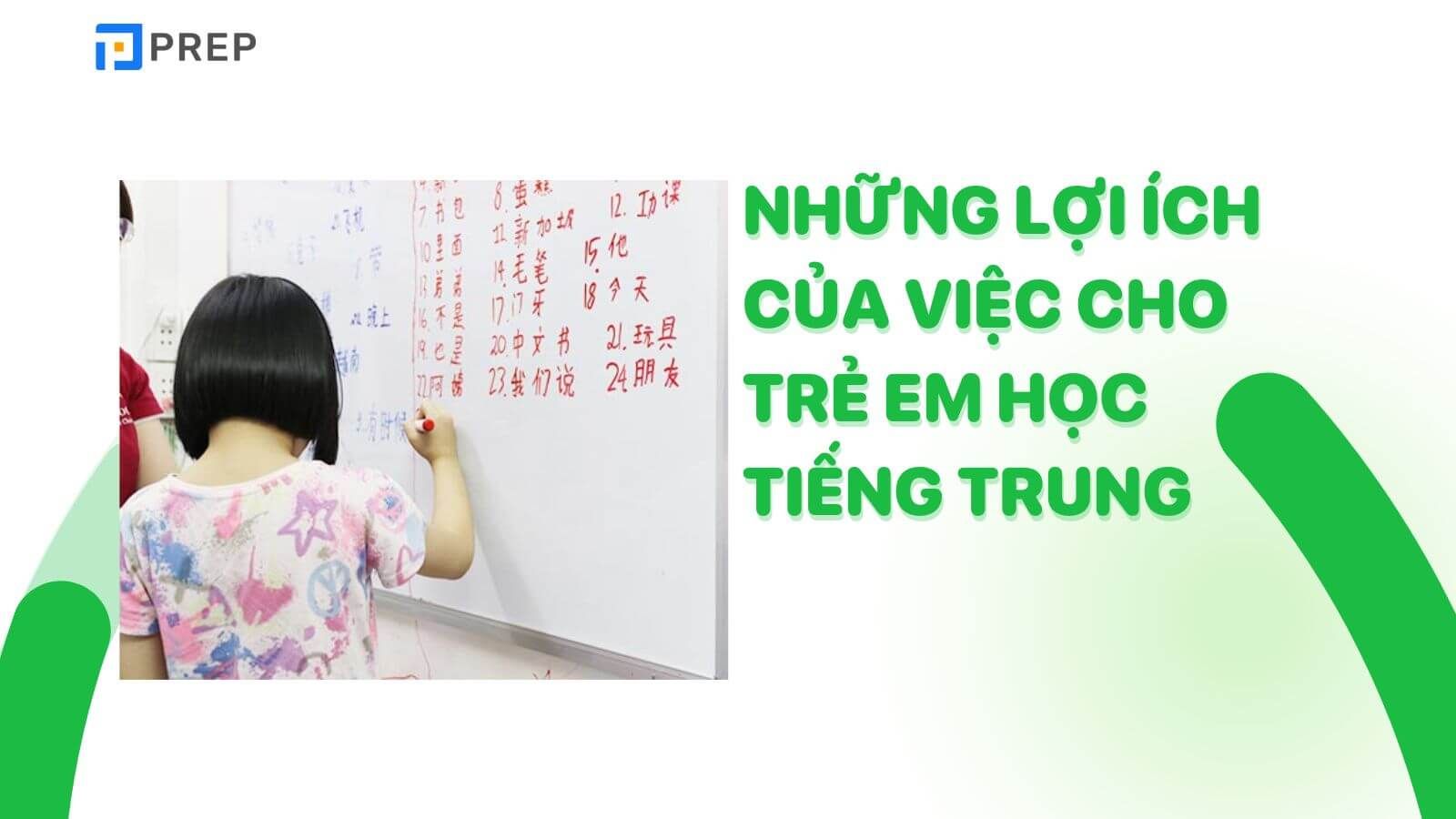 Những lợi ích của việc cho trẻ em đi học tiếng Trung sớm