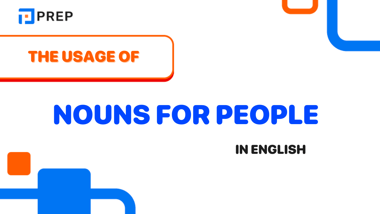 The usage of Nouns for People