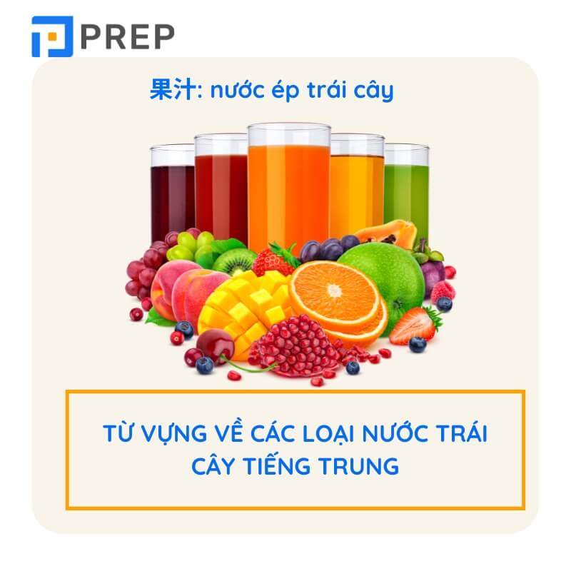 Từ vựng về các loại nước trái cây tiếng Trung