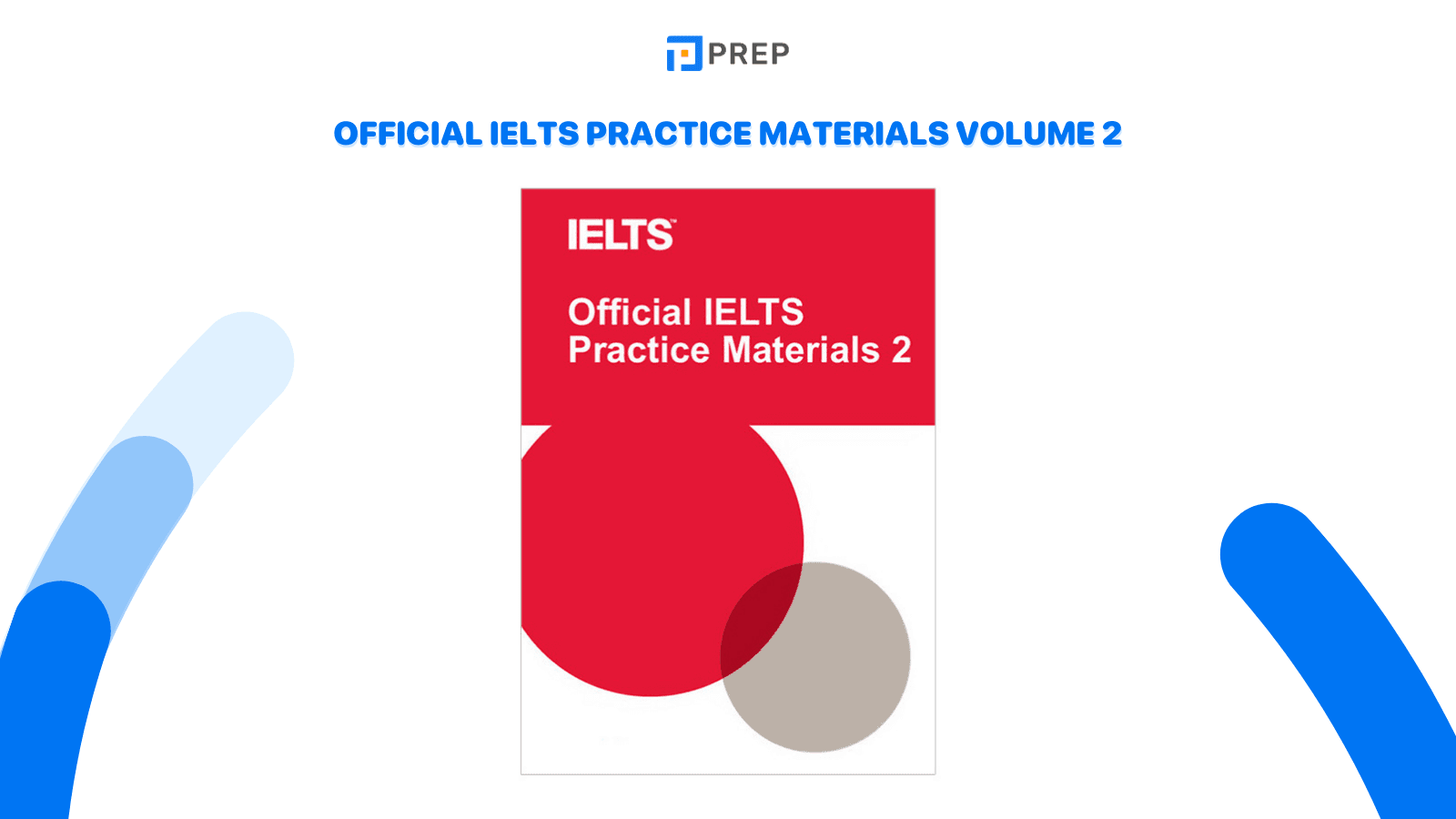Official IELTS Practice Materials Volume 2