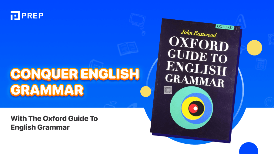 Conquer English Grammar with the Oxford Guide to English Grammar