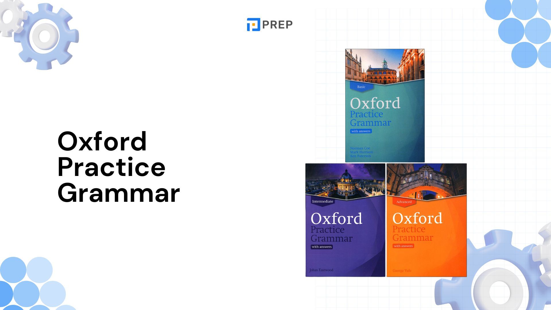 รีวิวหนังสือ Oxford Practice Grammar - เพิ่มทักษะไวยากรณ์ภาษาอังกฤษ