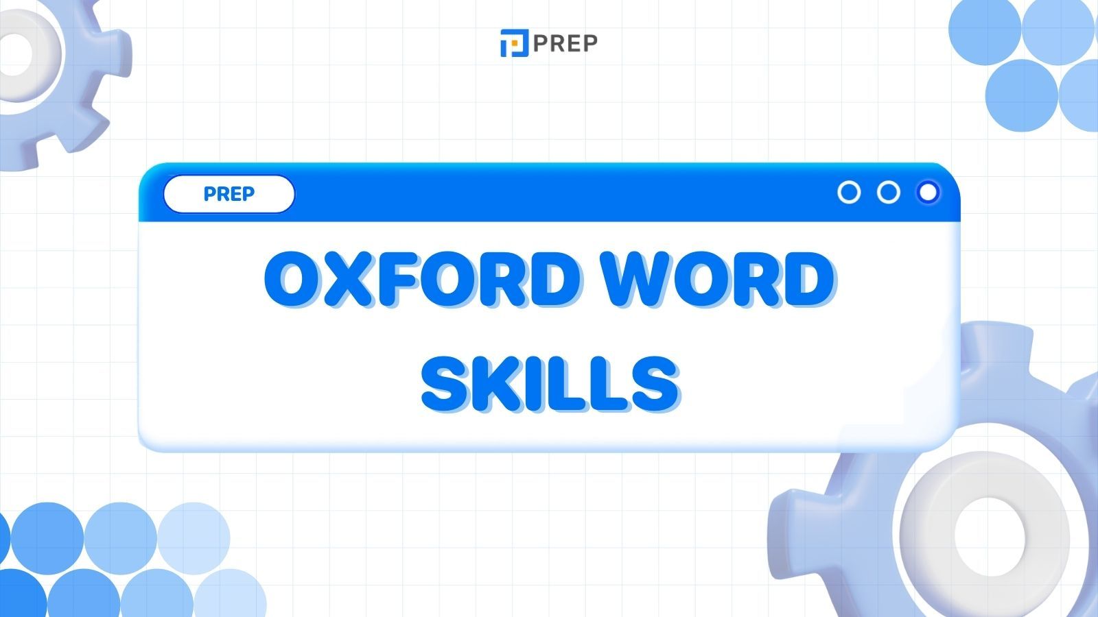 รีวิวหนังสือ Oxford Word Skills - เรียนรู้และพัฒนาทักษะคำศัพท์ภาษาอังกฤษ
