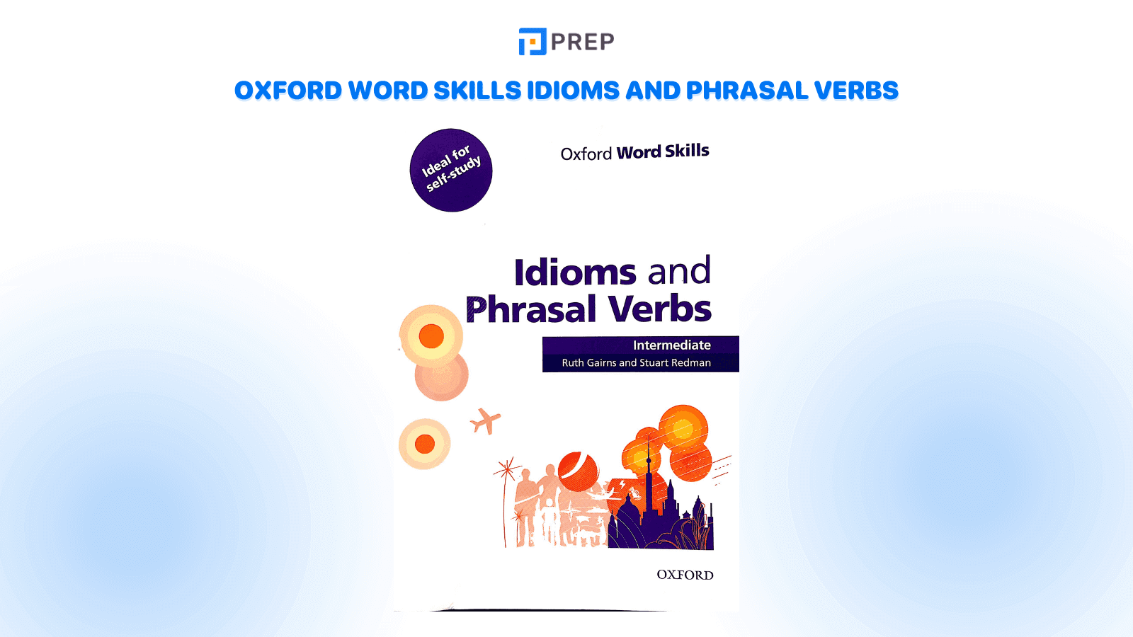 oxford-word-skills-idioms-and-phrasal-verbs.png