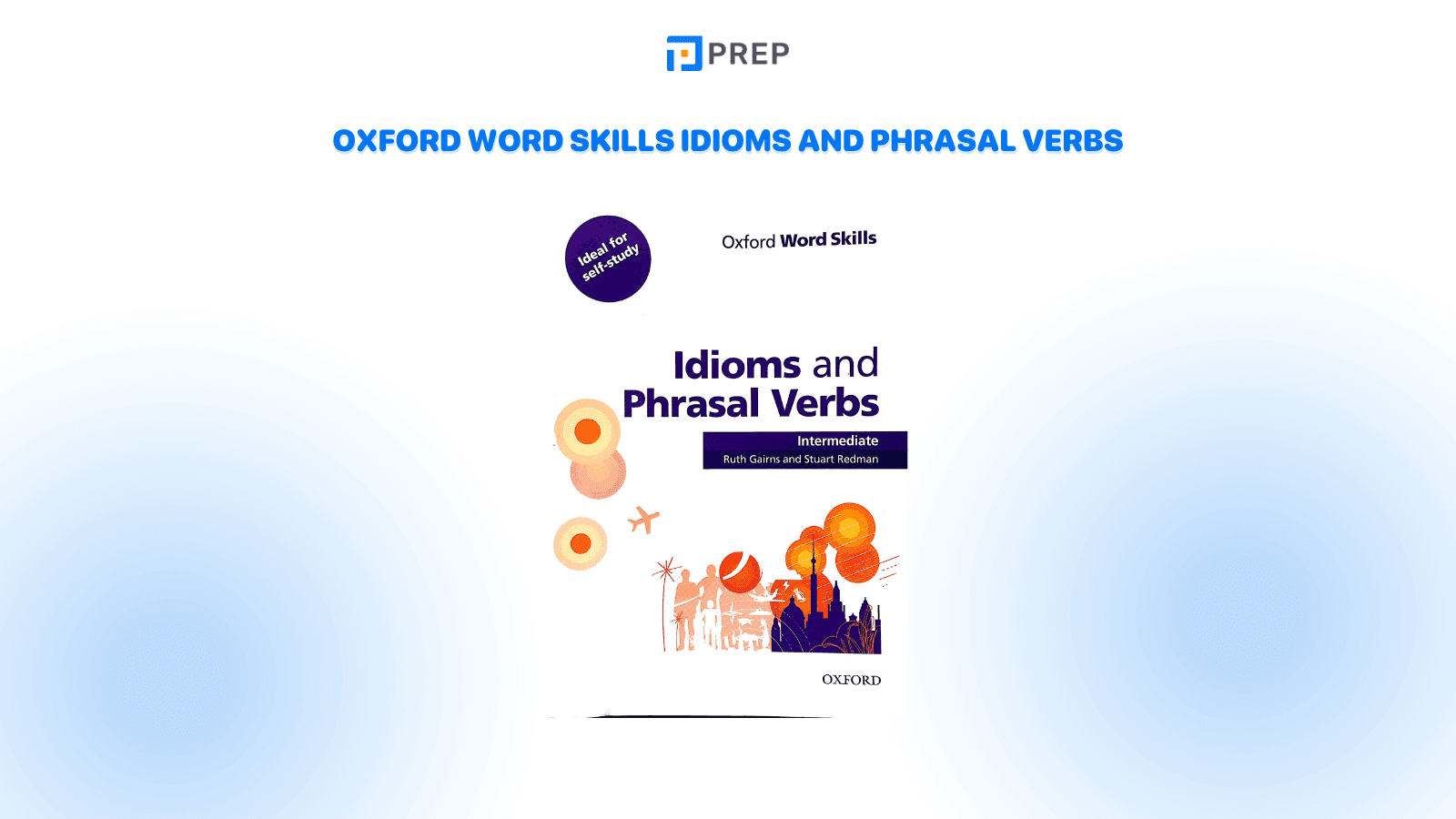 oxford-word-skills-idioms-and-phrasal-verbs.png