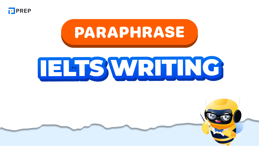 วิธีการ Paraphrase ใน IELTS Writing - เทคนิคเพิ่มคะแนนการเขียน