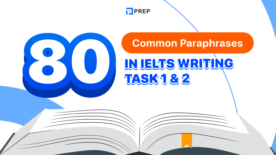 80 common paraphrases in IELTS Writing Task 1 & 2