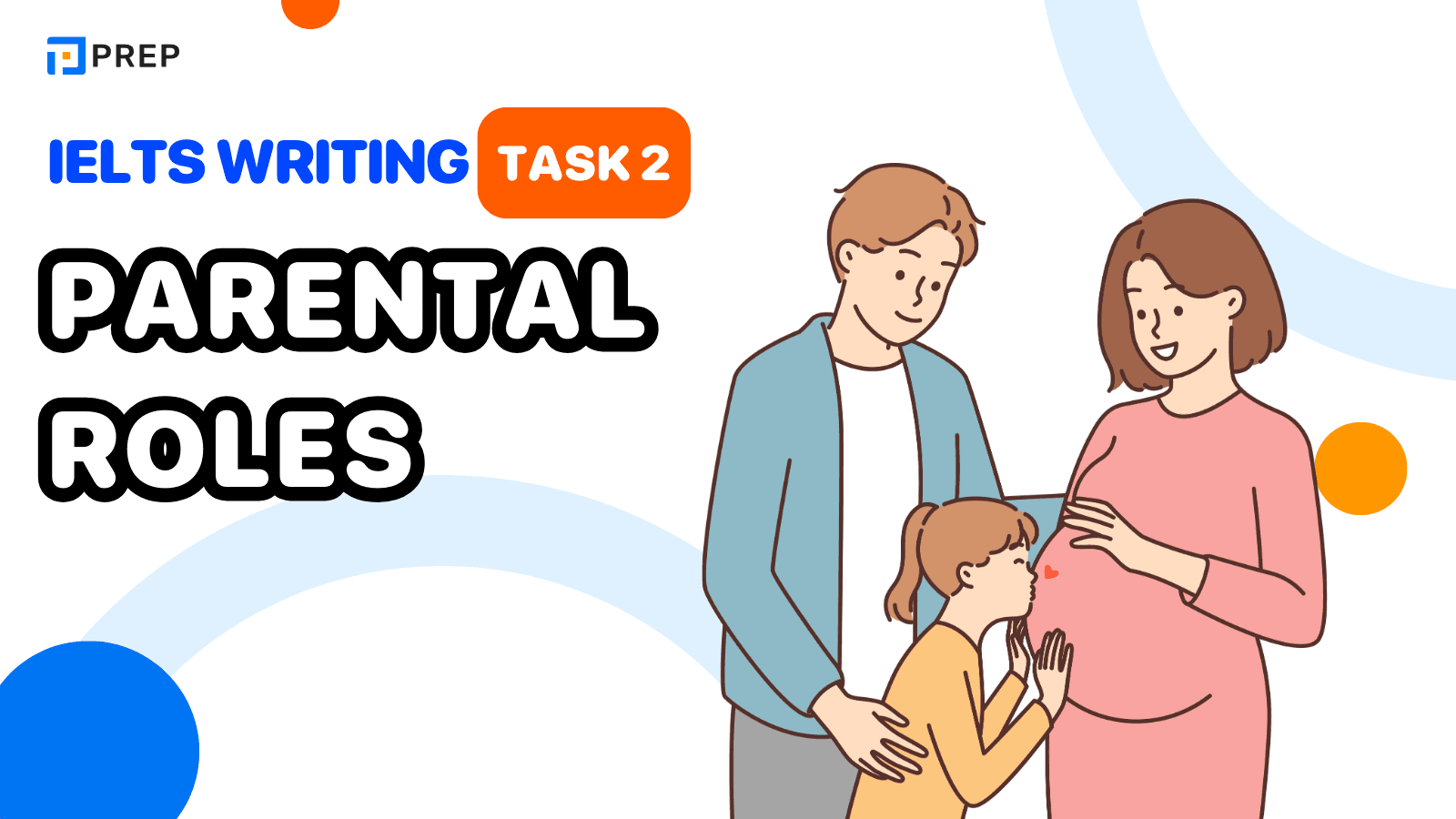 Đề bài, bài mẫu IELTS Writing Task 2 Parental roles