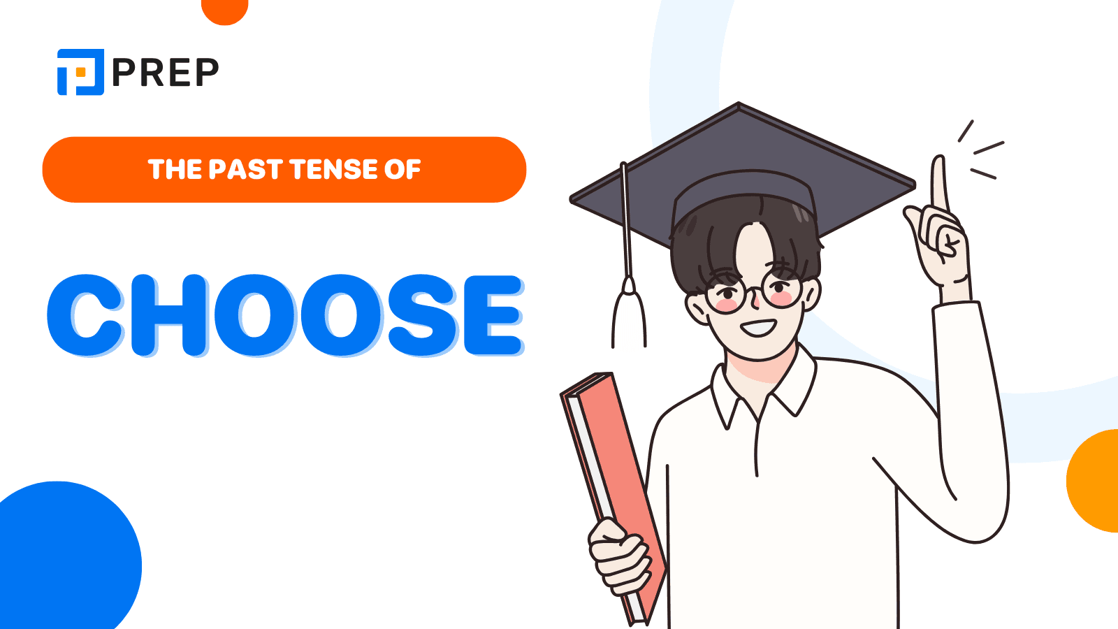 The past tense of Choose in English