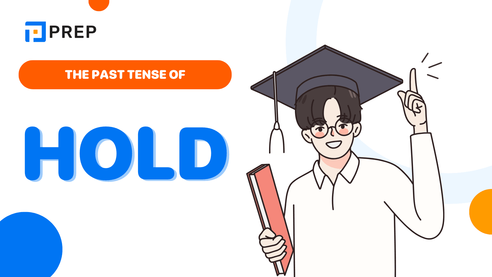 The past tense of Hold in English