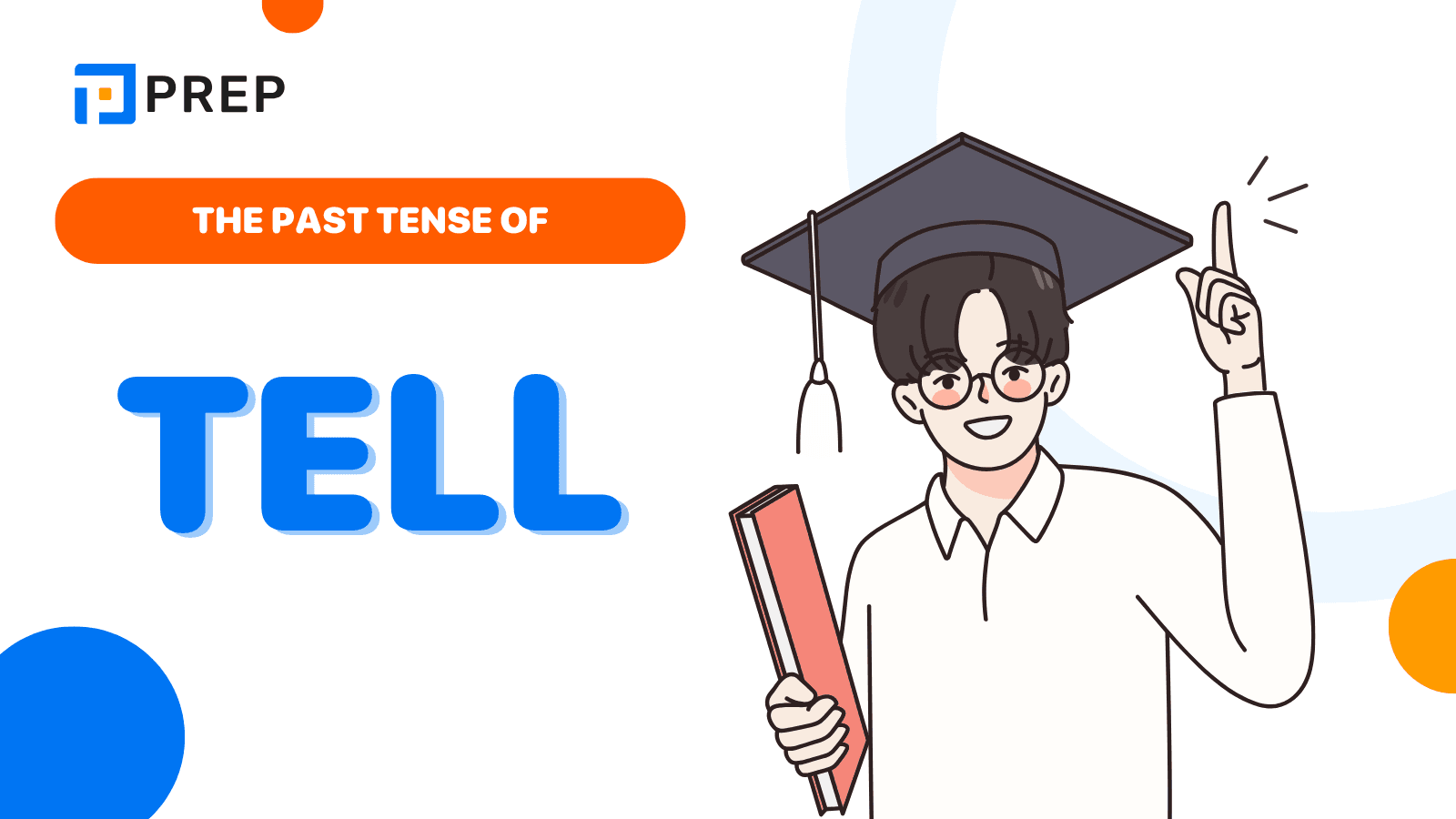 The past tense of Tell in English