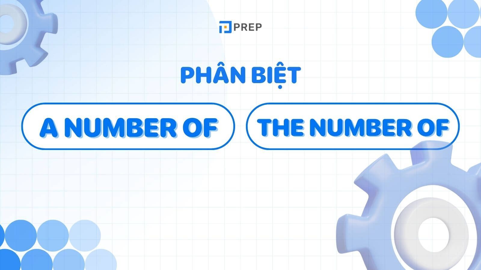 phan_biet_a_number_of_va_the_number_of.jpg