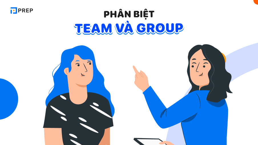 phân biệt team và group