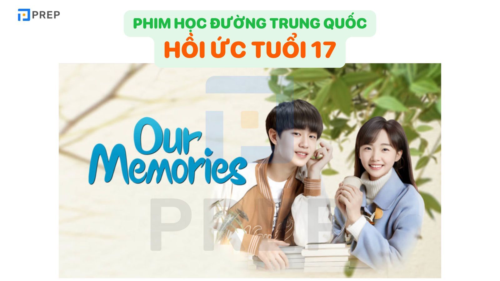 Bộ phim học đường Trung Quốc hay