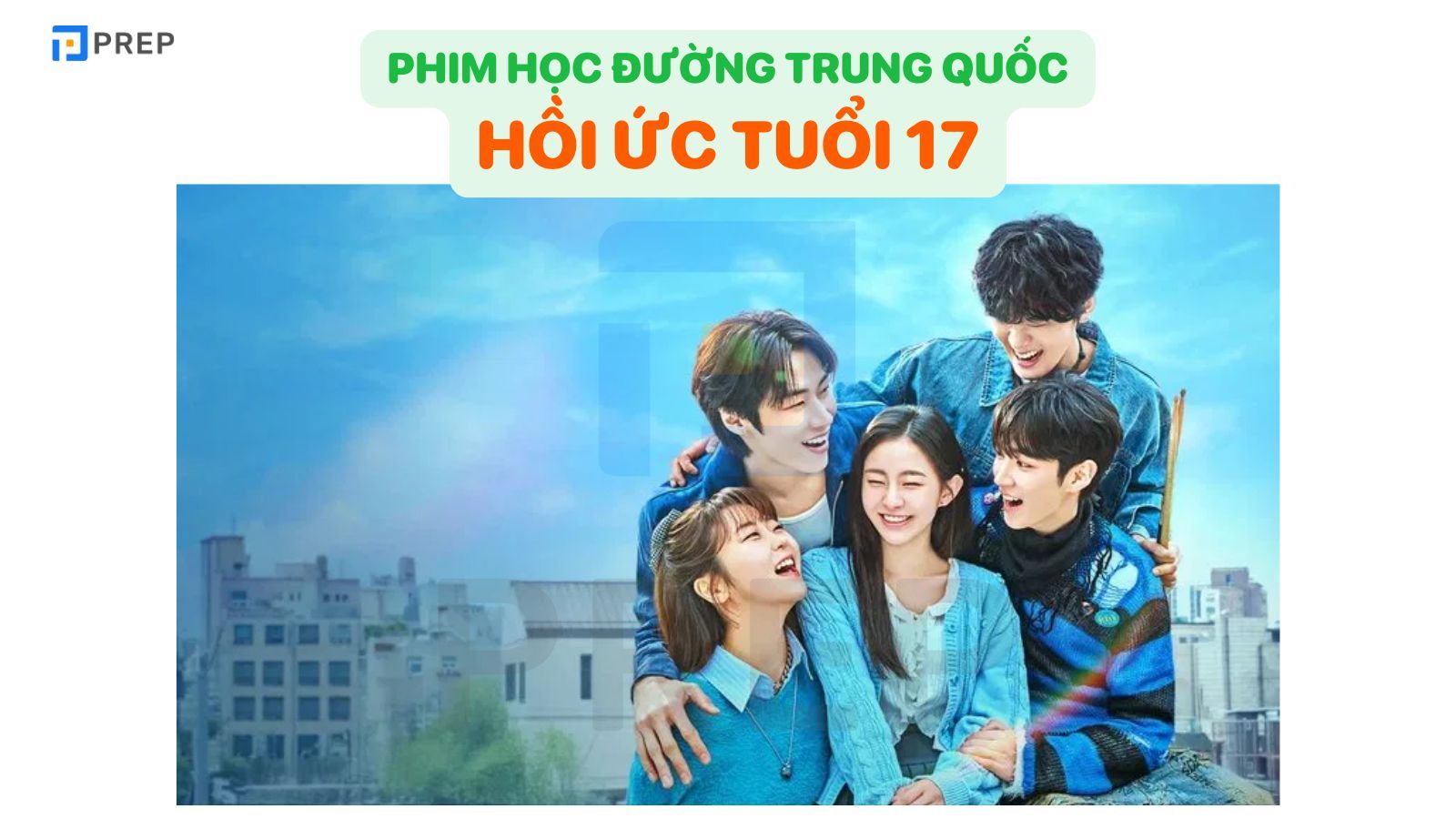 Bộ phim học đường Trung Quốc hay