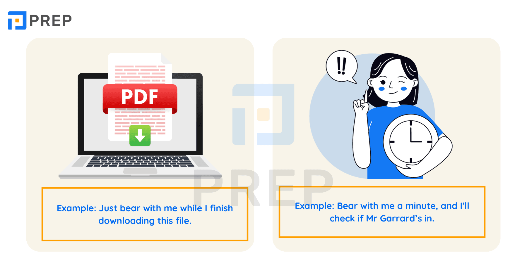 Ví dụ về cụm động từ Bear with