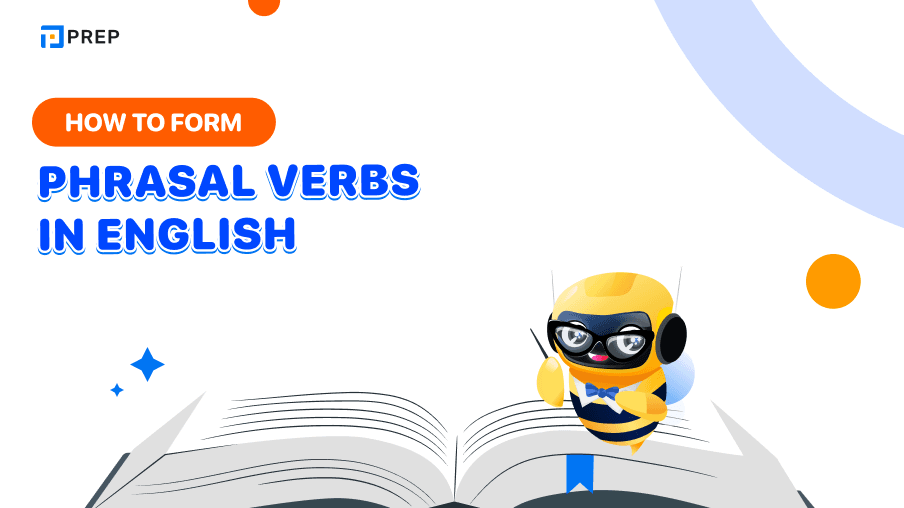 How to form Phrasal verbs in English