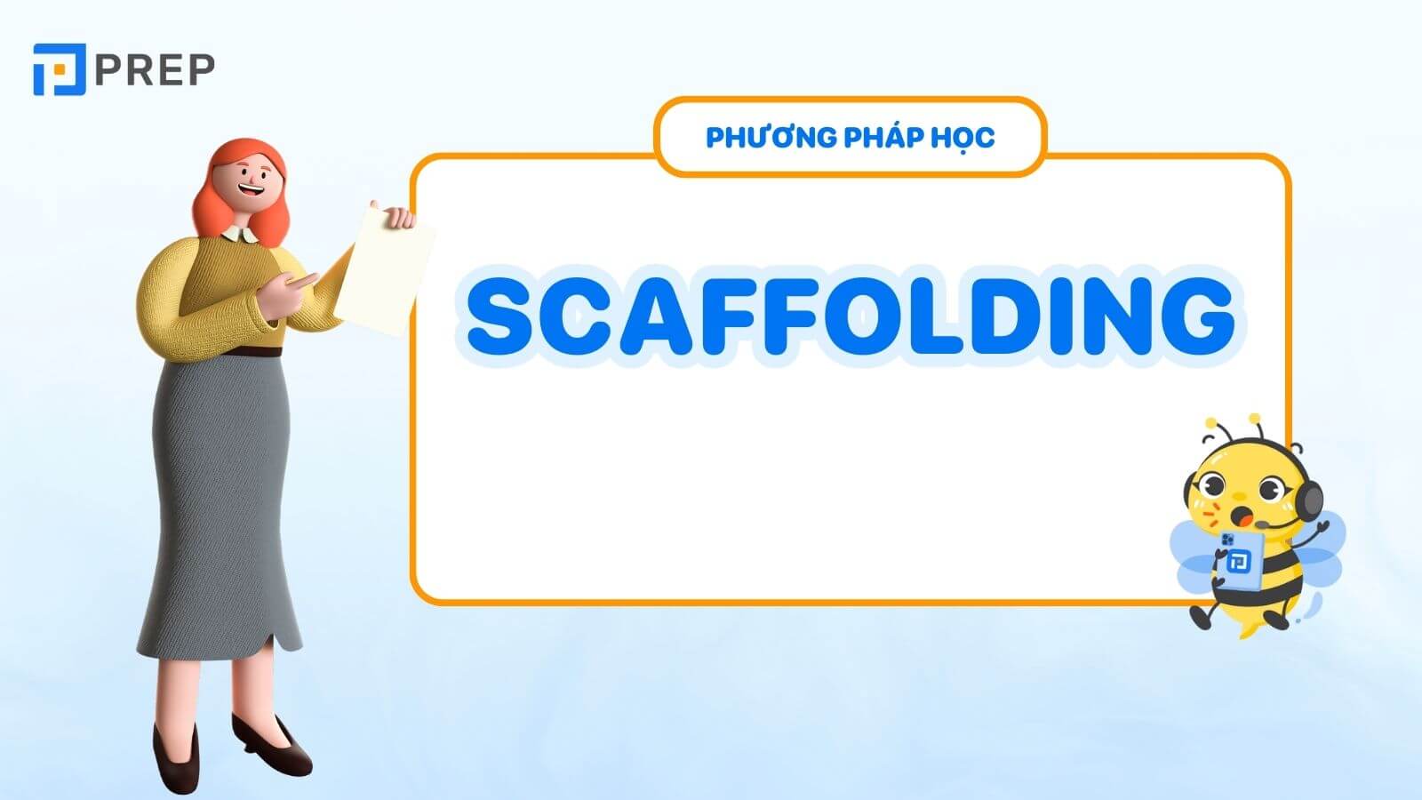 Phương pháp học tiếng Anh scaffolding