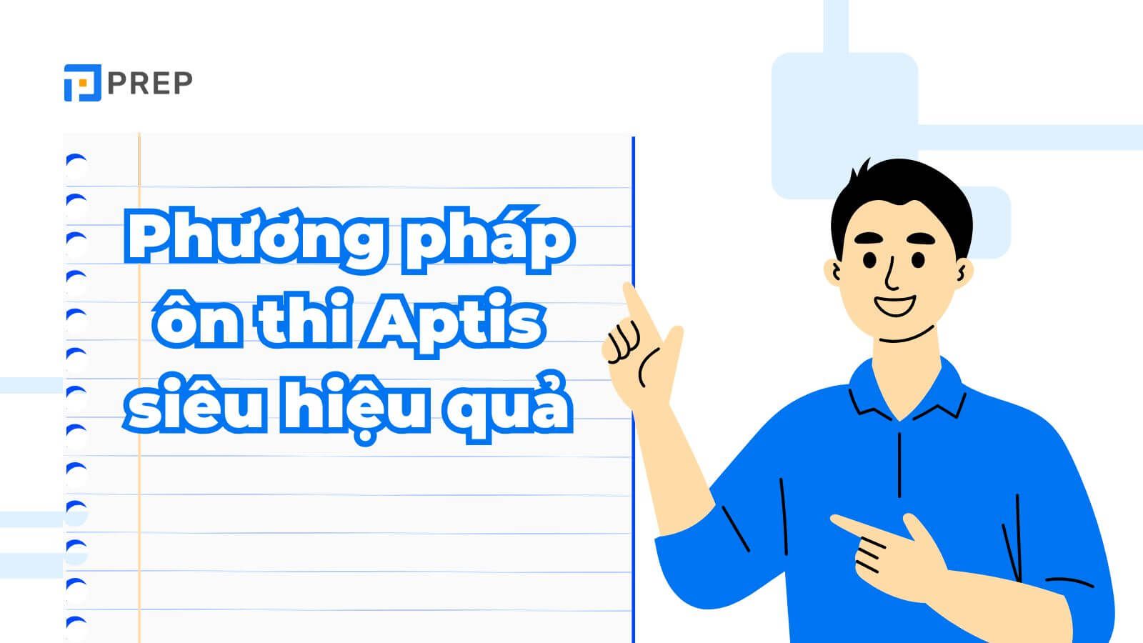 Phương pháp ôn thi Aptis siêu hiệu quả