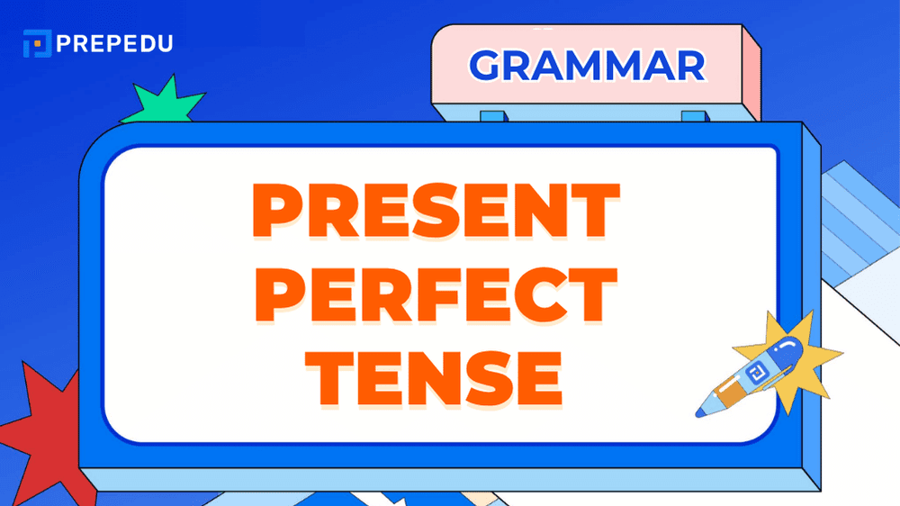 Memahami Present Perfect Tense dengan Mudah