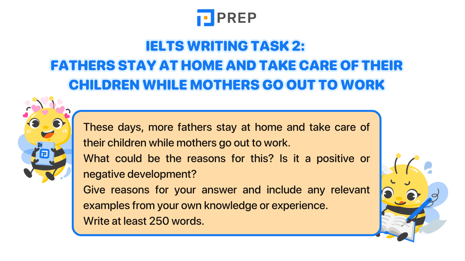 IELTS Writing Task 2 Fathers stay at home and take care of their children while mothers go out to work