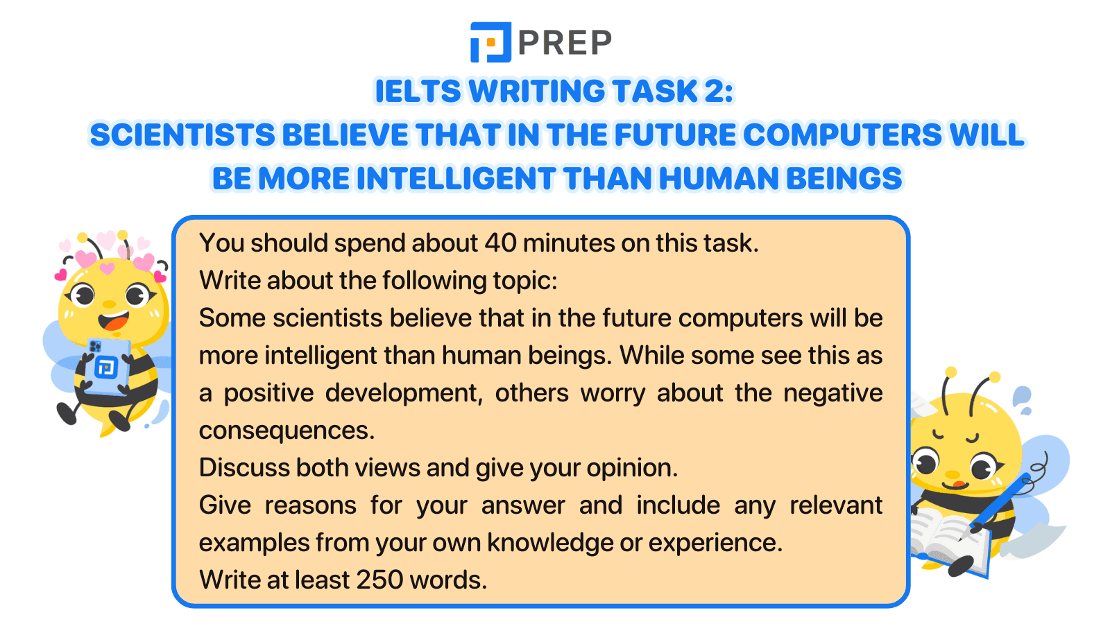 IELTS Writing Task 2 Scientists believe that in the future computers will be more intelligent than human beings