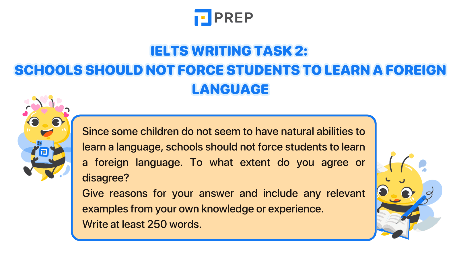 IELTS Writing Task 2 Schools should not force students to learn a foreign language