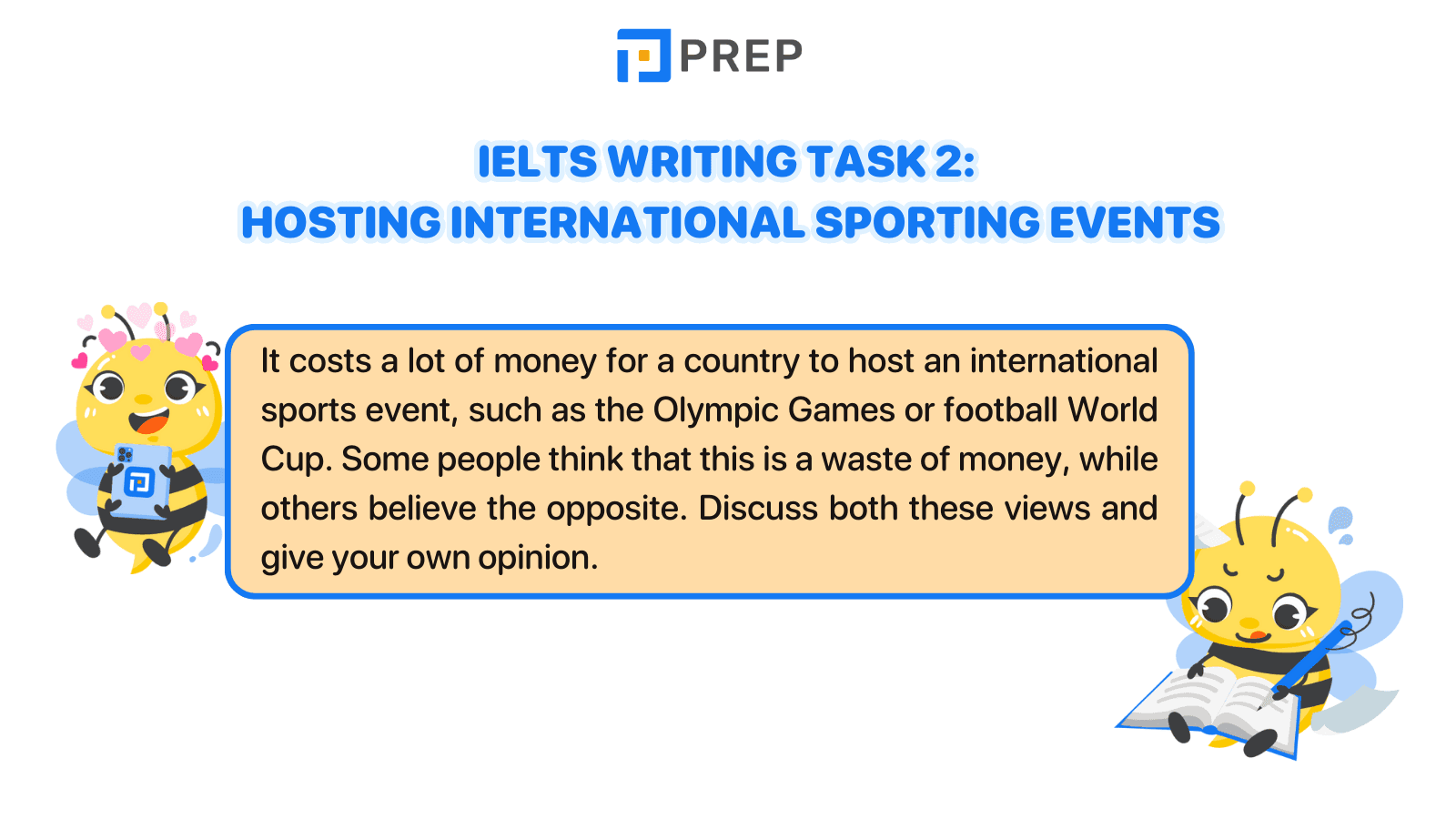 The task: IELTS Writing Task 2 Hosting International Sporting Events