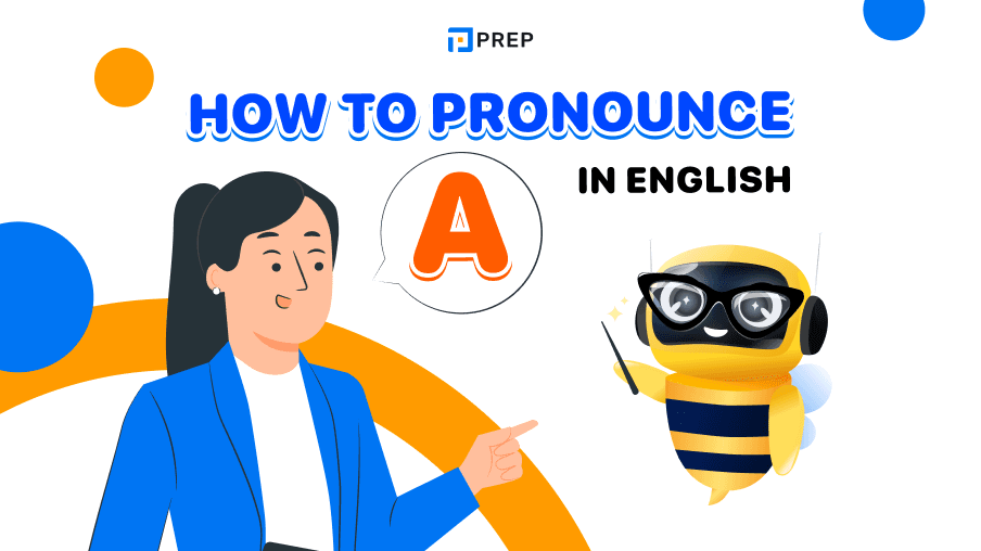 How to pronounce A like a native speaker