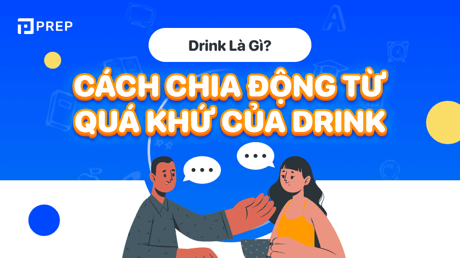 quá khứ của drink