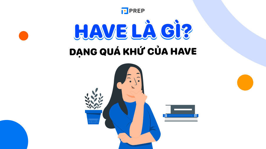 quá khứ của have