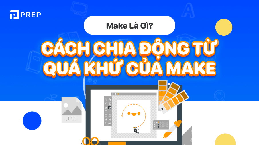 quá khứ của make