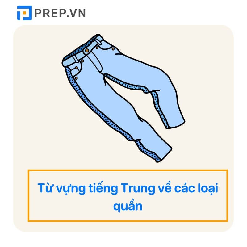Các từ vựng về các loại quần