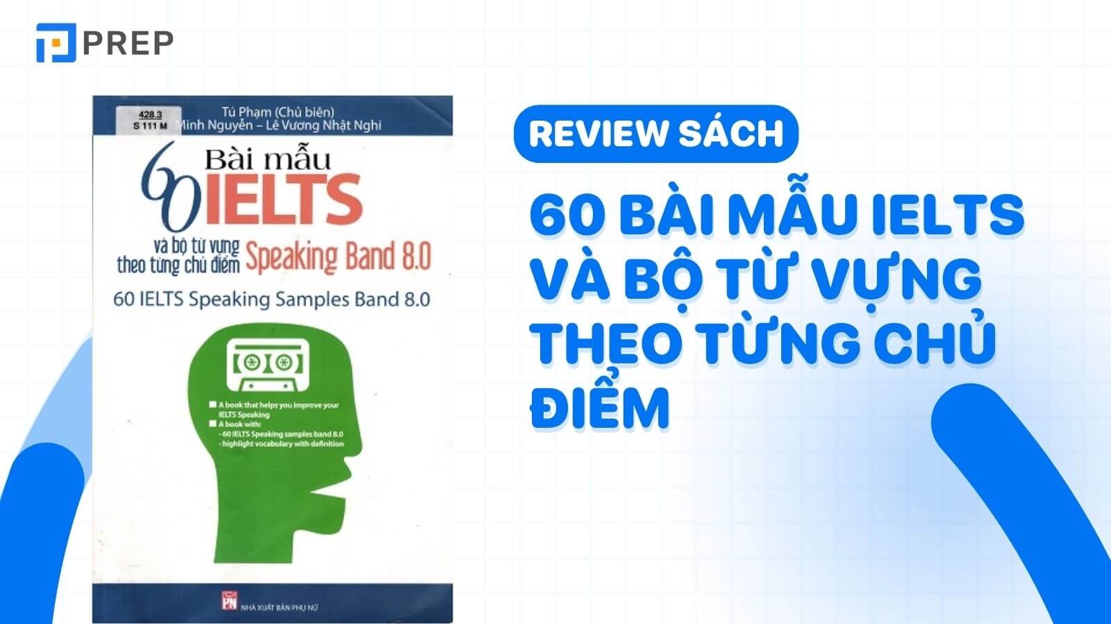 Sách 60 bài mẫu IELTS và bộ từ vựng theo từng chủ điểm