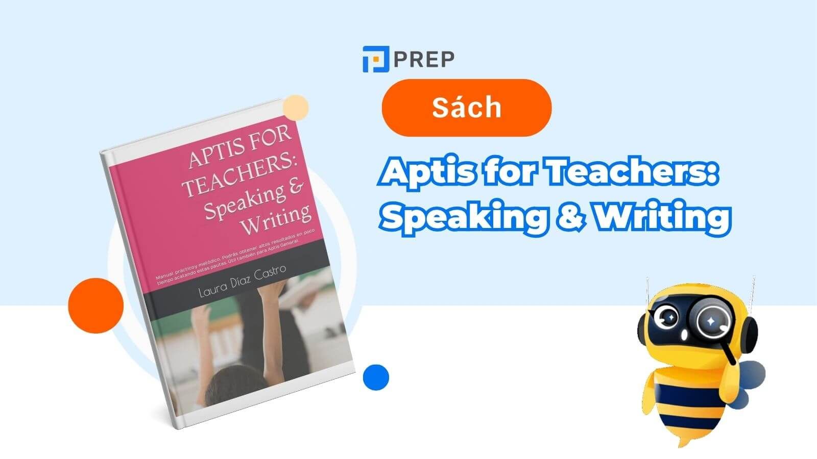 Sách Aptis for Teachers: Speaking & Writing