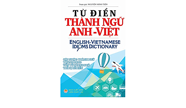 English Vietnamese Idioms Dictionary