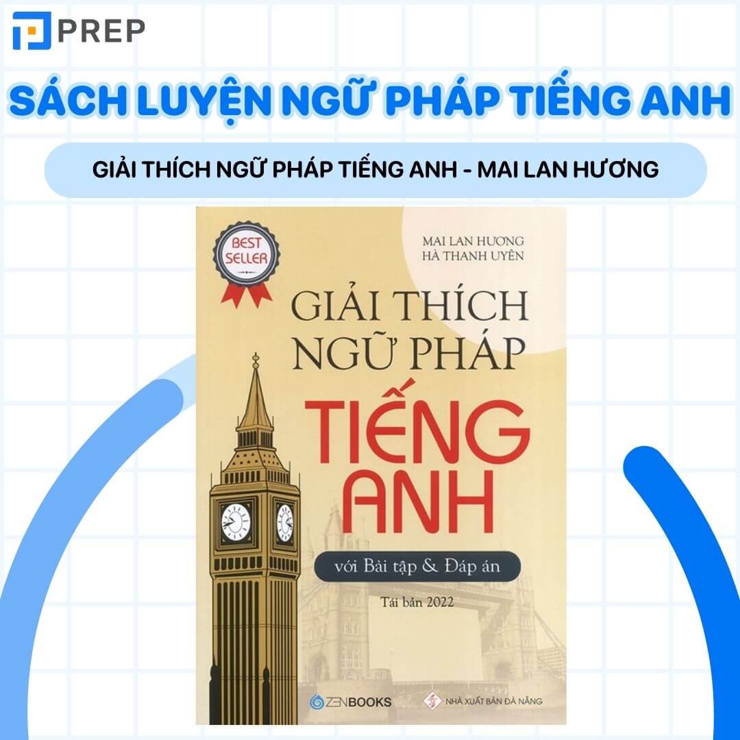 Giải thích ngữ pháp tiếng Anh - Mai Lan Hương, Hà Thanh Uyên