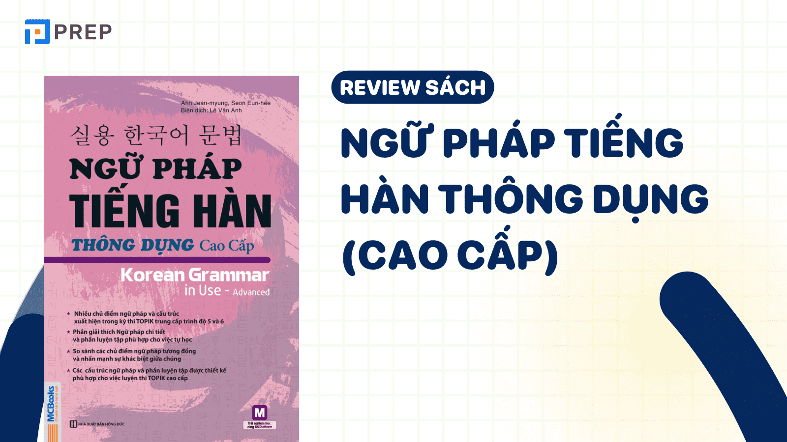 Sách Ngữ pháp tiếng Hàn thông dụng Cao cấp - Bứt phá trình độ vượt bậc