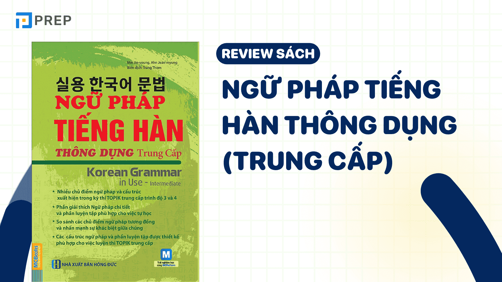 Sách Ngữ pháp tiếng Hàn thông dụng Trung cấp – Chinh phục đề thi TOPIK