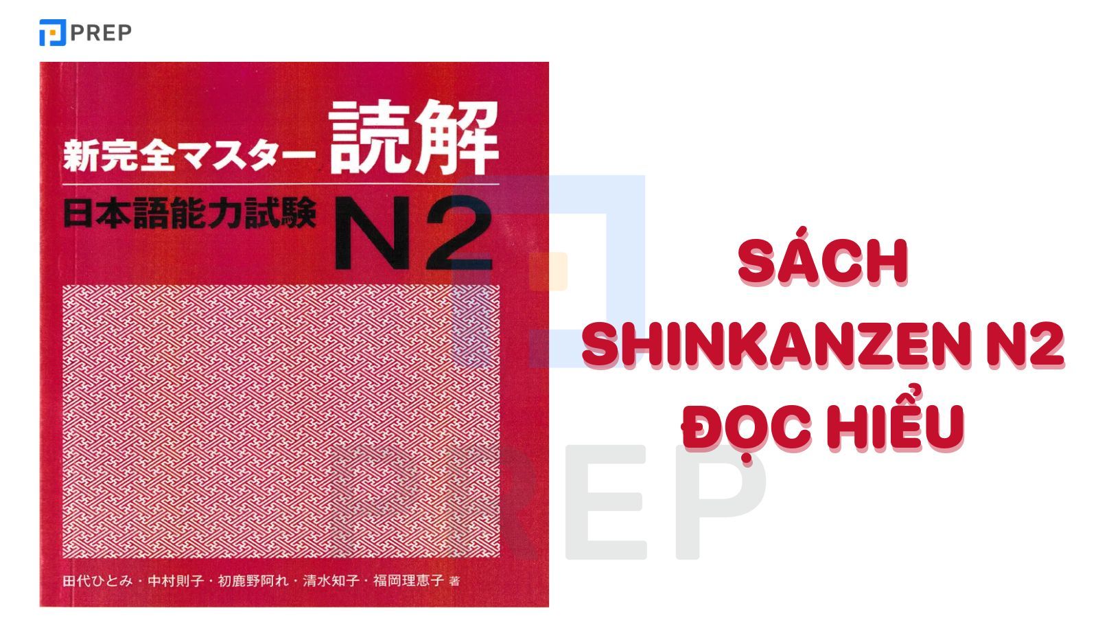 Sách Shinkanzen N2 đọc hiểu tiếng Việt