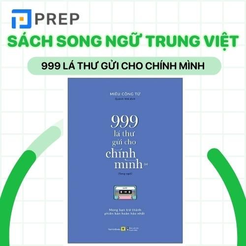 Sách 999 lá thư gửi cho chính mình - Sách song ngữ Trung Việt