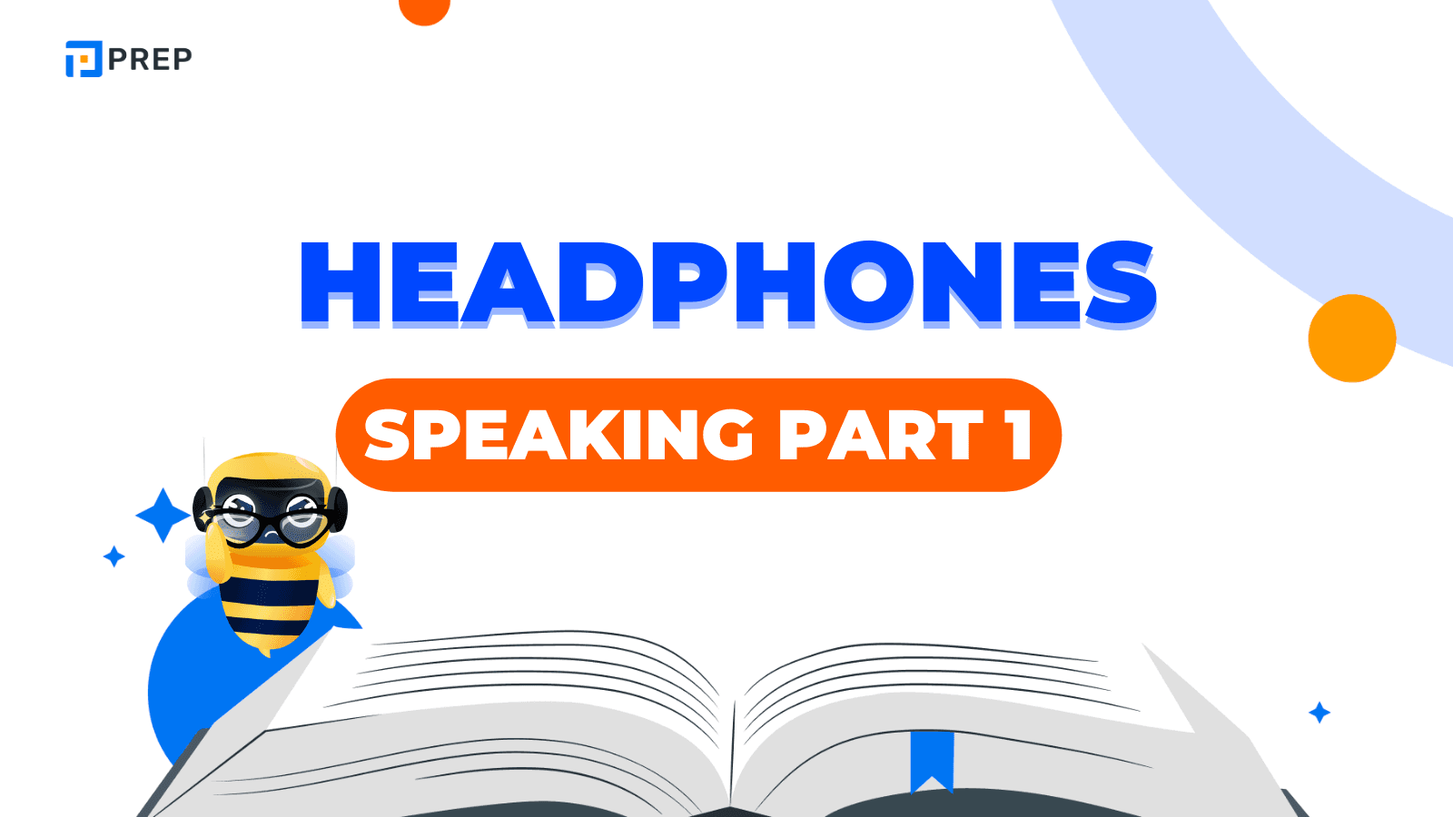 ตัวอย่างคำตอบ IELTS Speaking Part 1 หัวข้อ Headphones - เพิ่มคะแนนด้วยคำตอบที่โดดเด่น