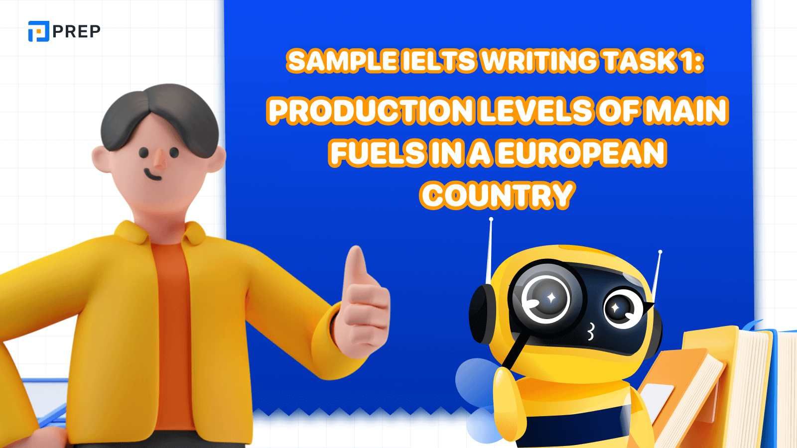 Sample essay for IELTS Writing Task 1 Production levels of main fuels in a European country